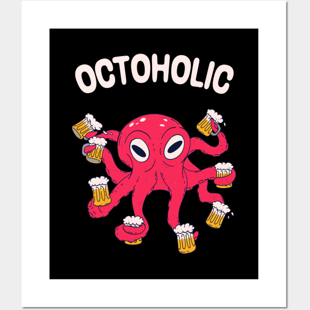 Octoholic Beer Kraken Fun Drinking Party Wall Art by Foxxy Merch